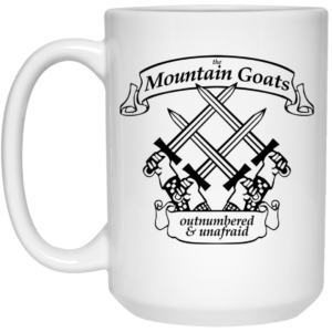 The Mountain Goats Outnumbered And Unafraid Mug Shirt Sweatshirt Long Sleeve Hoodie Tank Mug 2