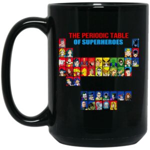 The Periodic Table Of Superheroes Mug Shirt Sweatshirt Long Sleeve Hoodie Tank Mug 2