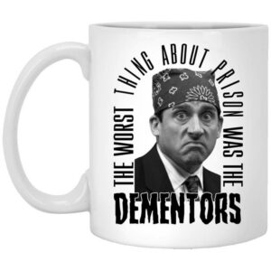 The Worst Thing About Prison Was the Dementors Mug Shirt Sweatshirt Long Sleeve Hoodie Tank Mug 1