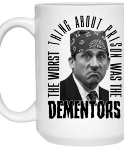 The Worst Thing About Prison Was the Dementors Mug Shirt Sweatshirt Long Sleeve Hoodie Tank Mug 2