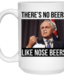Theres No Beers Like Nose Beers Mug Shirt Sweatshirt Long Sleeve Hoodie Tank Mug 2