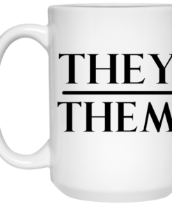They Them Pronouns Mug Shirt Sweatshirt Long Sleeve Hoodie Tank Mug 1 They Them Pronouns Mug Shirt Sweatshirt Long Sleeve Hoodie Tank Mug 2