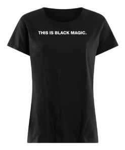 This Is Black Magic Sweatshirt 2