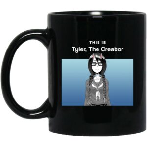 This Is Tyler The Creator Mug Shirt Sweatshirt Long Sleeve Hoodie Tank Mug