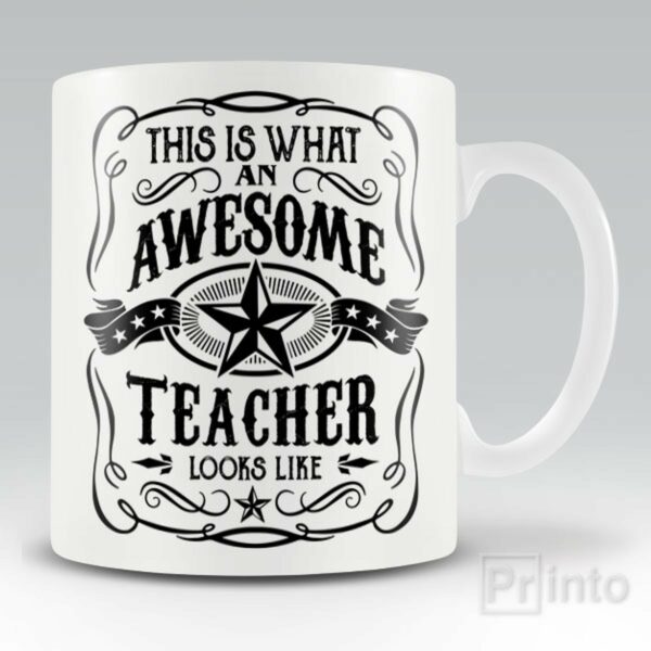 This is what an awesome teacher looks like – mug