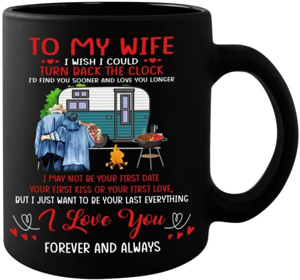 To my wife i wish i could turn back the clock mug