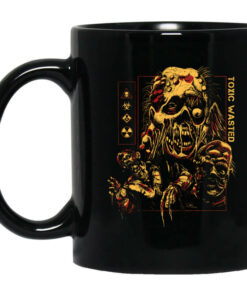 Toxic Wasted Mug Shirt Sweatshirt Long Sleeve Hoodie Tank Mug 1