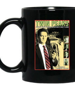 Twin Peaks Everyone Knows Everyone And Nothing Is What It Seems Mug Shirt Sweatshirt Long Sleeve Hoodie Tank Mug 1