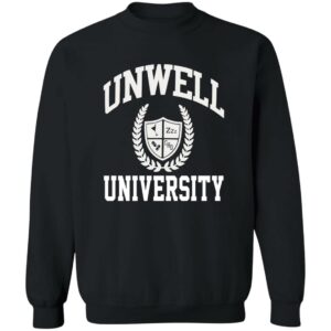 Unwell University Sweatshirt