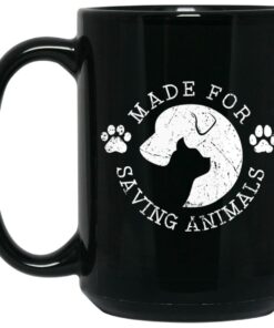 Vet Ranch Made For Saving Animals Mug Shirt Sweatshirt Long Sleeve Hoodie Tank Mug 2