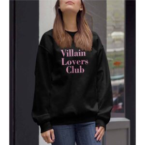 Villain Lovers Club Sweatshirt