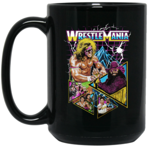 WWE WrestleMania Mug Shirt Sweatshirt Long Sleeve Hoodie Tank Mug 2