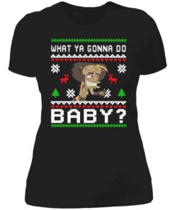 What Ya Gonna Do Baby Christmas Sweatshirt 8