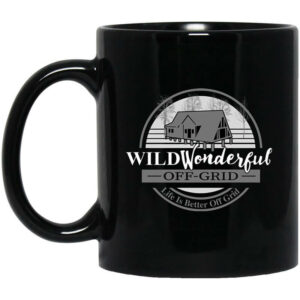 Wild Wonderful Off Grid Mug Shirt Sweatshirt Long Sleeve Hoodie Tank Mug