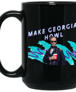 William Tecumseh Sherman Make Georgia Howl Mug Shirt Sweatshirt Long Sleeve Hoodie Tank Mug 2
