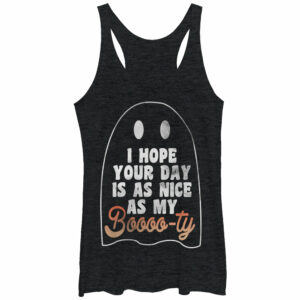 Women’s CHIN UP Ghost Hope Your Day is as Nice as my Booty Racerback Tank Top