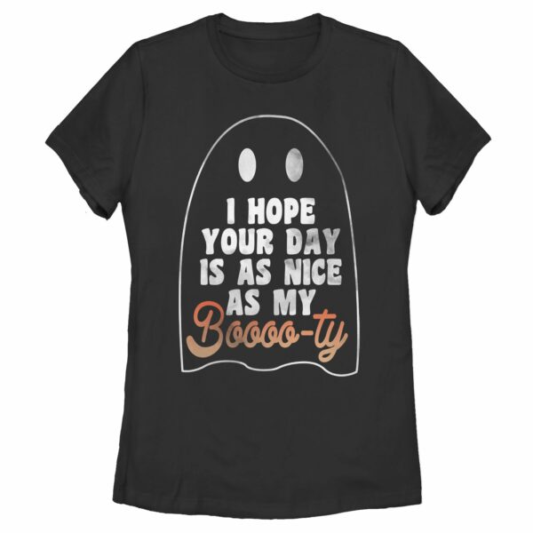 Women’s CHIN UP Ghost Hope Your Day is as Nice as my Booty T-Shirt