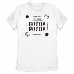 Women’s Hocus Pocus It’s Just a Bunch Text T-Shirt