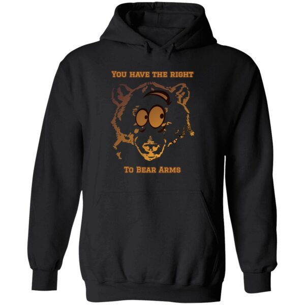 You Have The Right To Bear Arms Sweatshirt