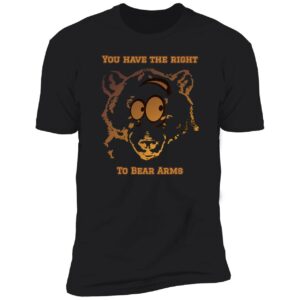 You Have The Right To Bear Arms Sweatshirt 9