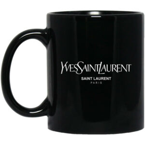 Yves Saint Laurent Mug Shirt Sweatshirt Long Sleeve Hoodie Tank Mug