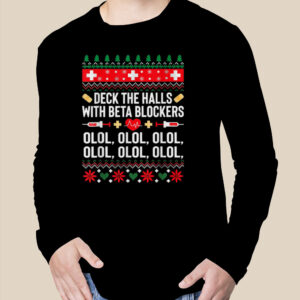 Deck Halls With Beta Blockers Funny Christmas Nurse T Shirt 2