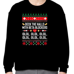 Deck Halls With Beta Blockers Funny Christmas Nurse T Shirt 3