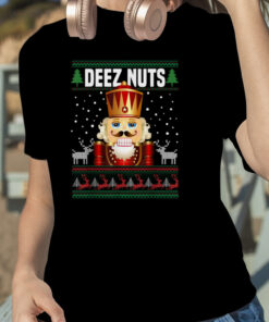 Deez Nuts Nutcracker Shirt Funny Ugly Christmas Sweater Xmas T Shirt 1