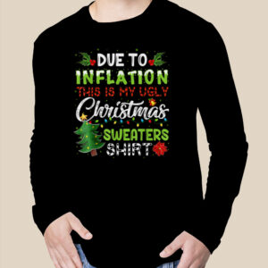 Due to Inflation Ugly Christmas Sweaters Xmas Boy Kids Gifts T Shirt 2