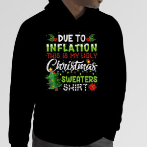 Due to Inflation Ugly Christmas Sweaters Xmas Boy Kids Gifts T Shirt 4