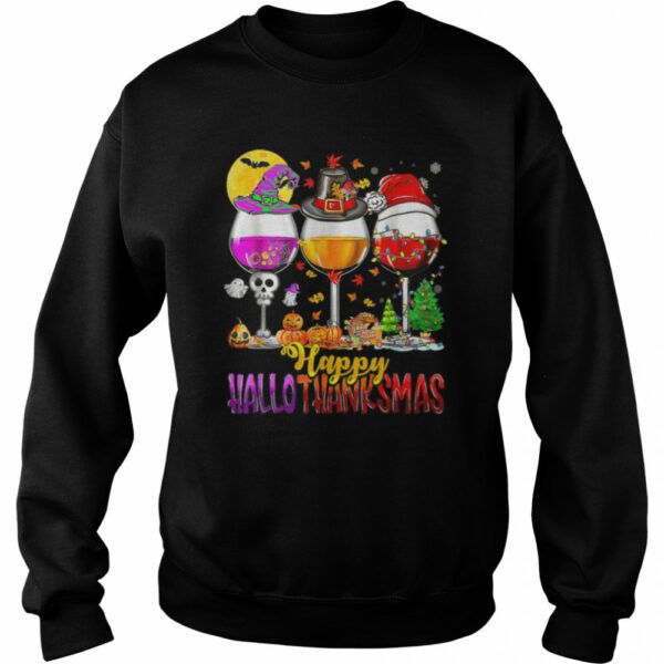 Halloween Thanksgiving Christmas Happy Hallothanksmas Wine T-Shirt