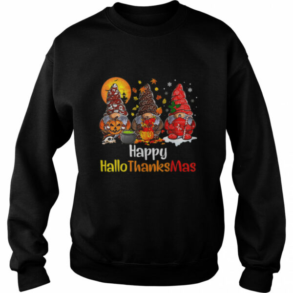 Happy Hallothanksmas Gnomes Halloween Thanksgiving Christmas Tee Shirt