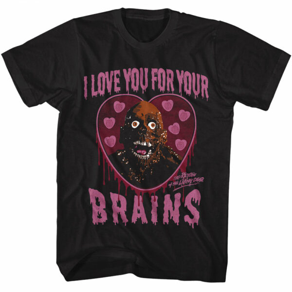 Return of the Living Dead – Love You for Your Brains