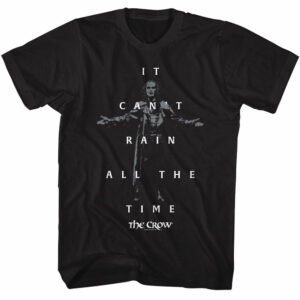 The Crow – Can’t Rain Quote