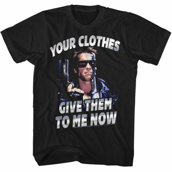 The Terminator – Your Clothes