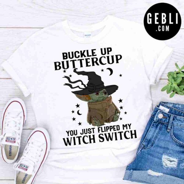 baby yoda buckle up buttercup halloween shirt