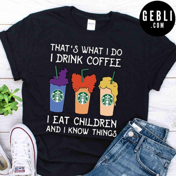 thats what i do i drink coffee starbucks halloween shirt