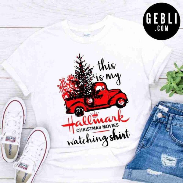 this is my hallmark Christmas movies watching shirt