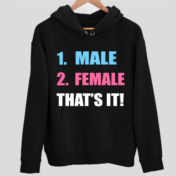 1 Male 2 Female That’s It Hoodie