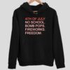 4th Of July Rules No School Bomb Pops Fireworks Freedom Hoodie