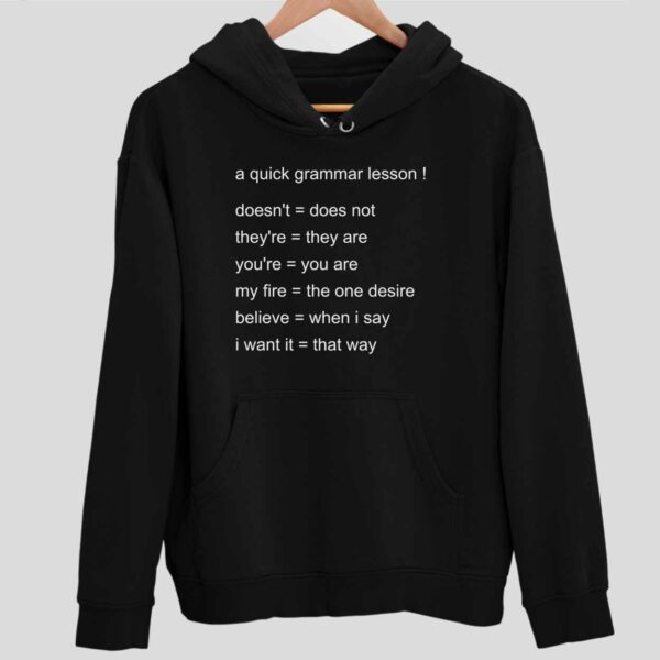 A Quick Grammar Lesson Hoodie