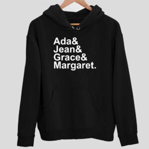 Ada And Jean And Grace And Margaret Hoodie