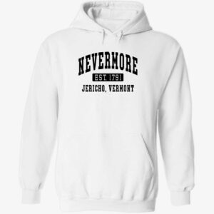 Addams Nevermore est 1791 Jericho Vermont hoodie