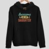 Awesome Like My Daughter Hoodie