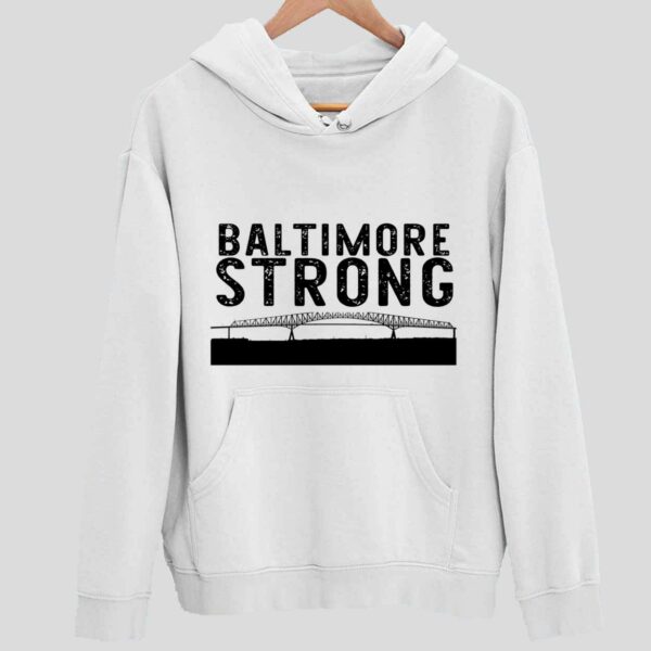 Baltimore Key Bridge Stay Strong Hoodie