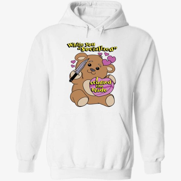 Bear while you socialized i studied the blade hoodie