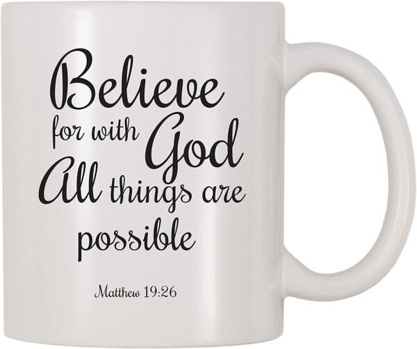 Believe For With God All Things Are Possible Mug