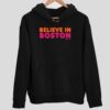 Ben Affleck Believe In Boston Hoodie