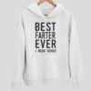 Best Farter Ever I Mean Father Hoodie
