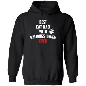 Best cat dad with baldings issues ever hoodie